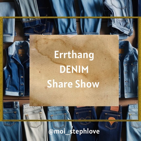 Denim ERRTHANG Share Show